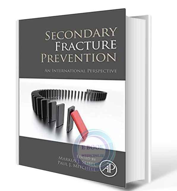 دانلود کتابSecondary Fracture Prevention: An International Perspective 2019(ORIGINAL PDF)